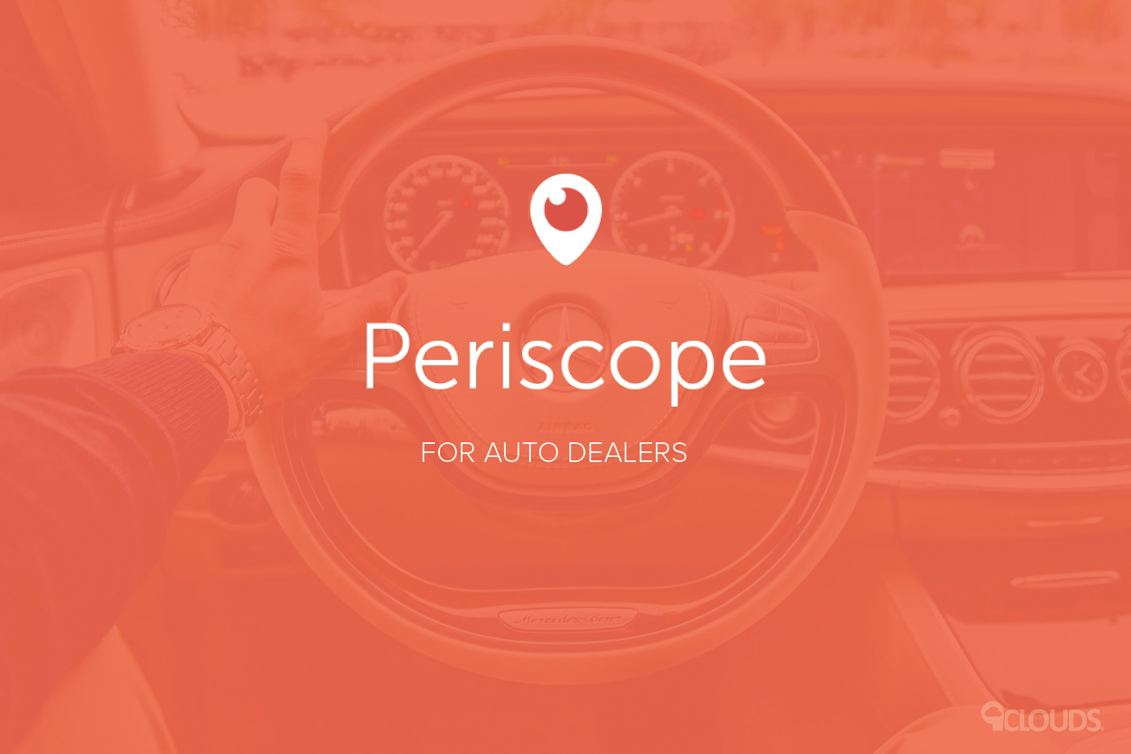 Periscope for Auto Dealers: What, Why, and How