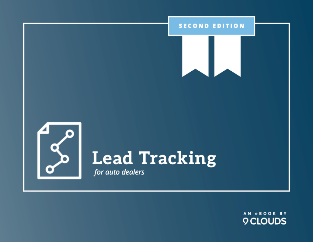 Lead Tracking for Auto Dealers eBook (2nd Edition)