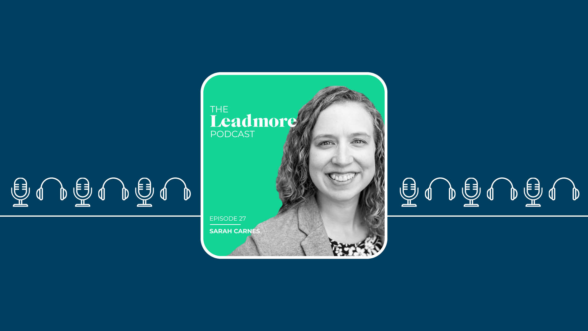 “Taking the Baton” – Leadmore Podcast Feature: Leadership Transition and Growth