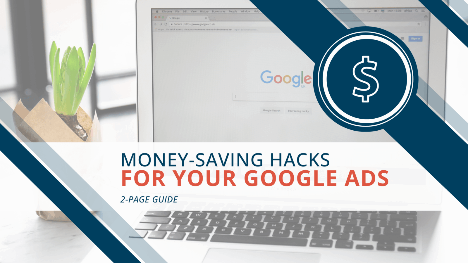 [Download] Money-Saving Hacks for Your Google Ads (2025)